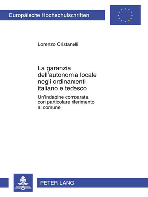 cover image of La garanzia dell'autonomia locale negli ordinamenti italiano e tedesco